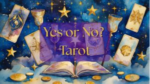 Yes or No Tarot Card Reading